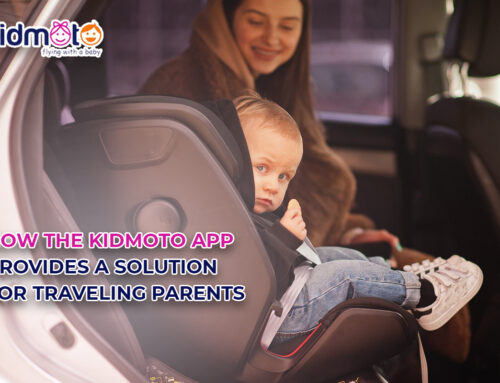 How The Kidmoto App Provides A Solution for Traveling Parents?