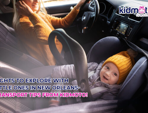 Sights To Explore With Little Ones In New Orleans- Transport Tips From Kidmoto